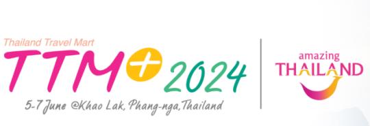 2024泰国旅游交易会（TTM+2024）诚邀您参加